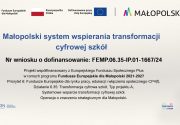 Realizacja projektu „MAŁOPOLSKI SYSTEM WSPIERANIA TRANSFORMACJI CYFROWEJ SZKÓŁ”